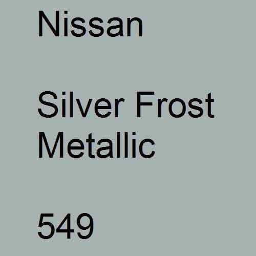 Nissan, Silver Frost Metallic, 549.